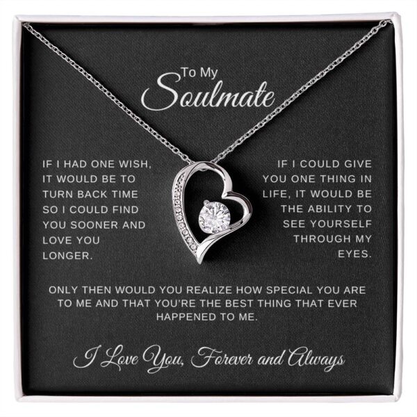 To My Soulmate Forever and Always | One Wish | Forever Love Necklace - Image 7