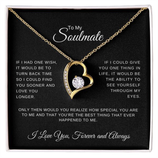 To My Soulmate Forever and Always | One Wish | Forever Love Necklace - Image 6