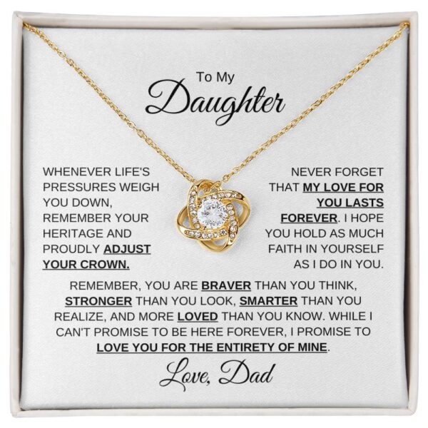 To My Daughter Love Dad | Lifes Pressures | Love Knot Necklace - Image 17