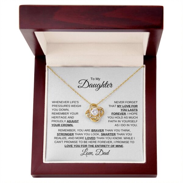 To My Daughter Love Dad | Lifes Pressures | Love Knot Necklace - Image 15