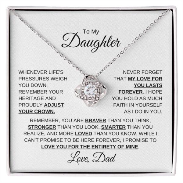 To My Daughter Love Dad | Lifes Pressures | Love Knot Necklace - Image 19