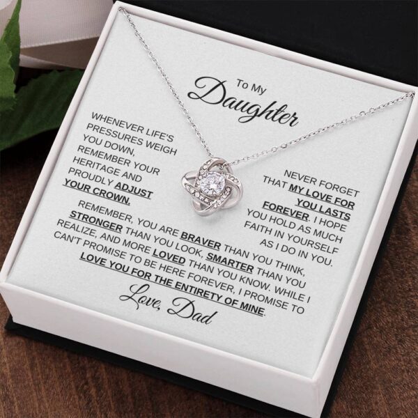 To My Daughter Love Dad | Lifes Pressures | Love Knot Necklace - Image 13